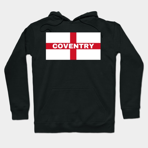 Coventry City in English Flag Hoodie by aybe7elf